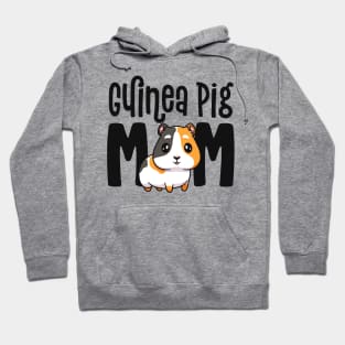 Guinea Pig Mom Gift For Guinea Pig Lovers Owner Mother Hoodie